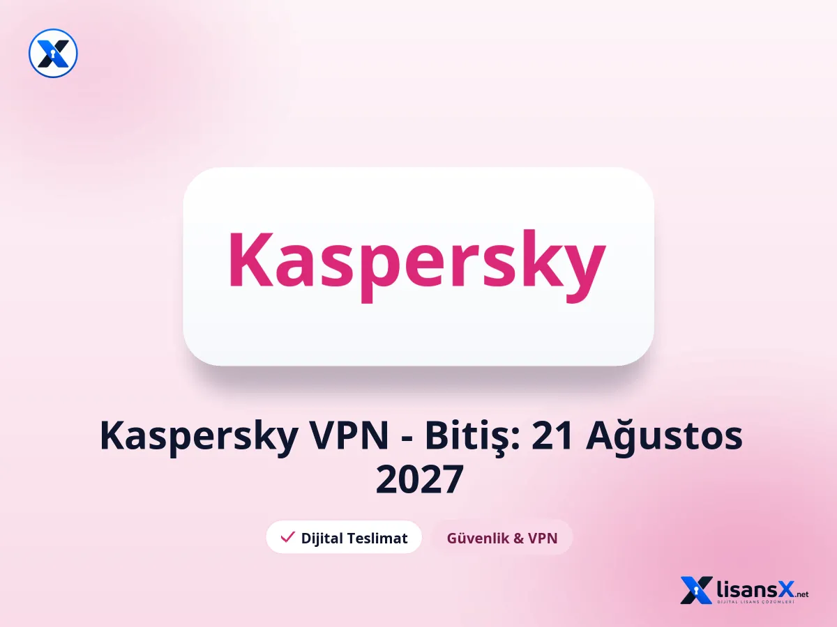 Kaspersky VPN - Bitiş: 21 Ağustos 2027