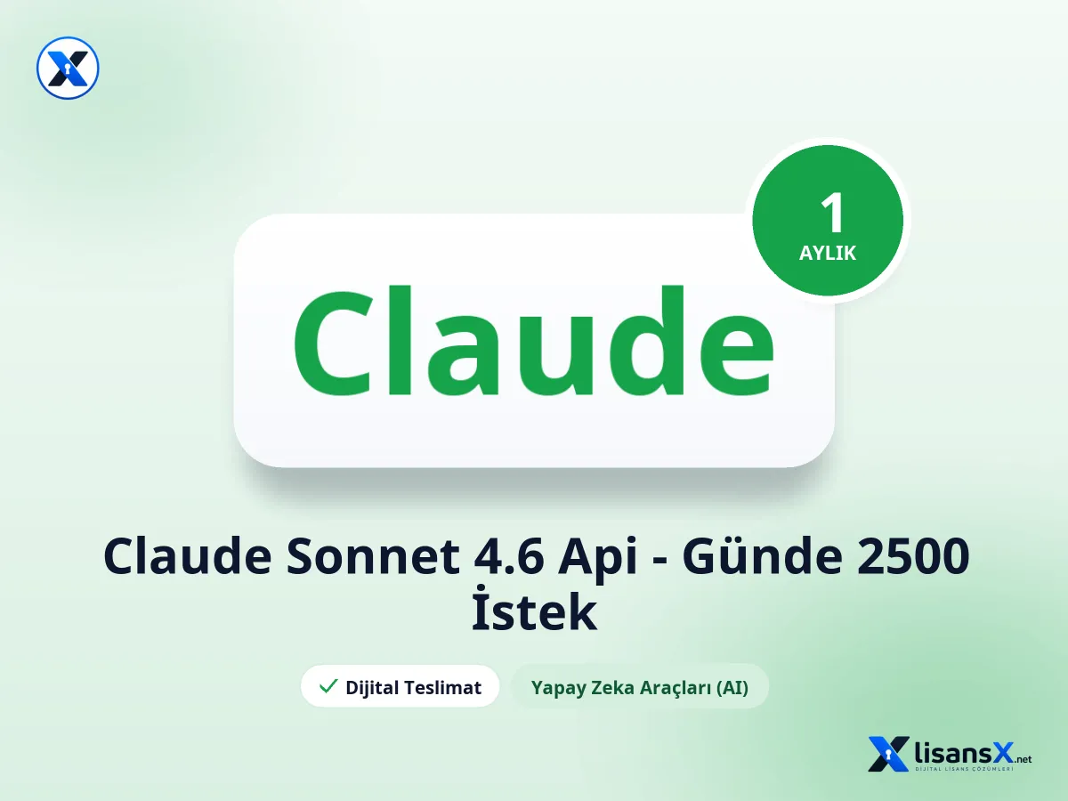 Claude Sonnet 4.6 Api - Günde 2500 İstek - 1 Aylık